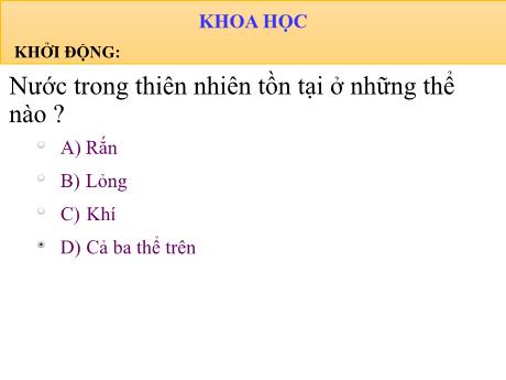 Bài giảng Khoa học Lớp 4 - Bài 22: Mây được hình thành như thế nào? Mưa từ đâu ra?