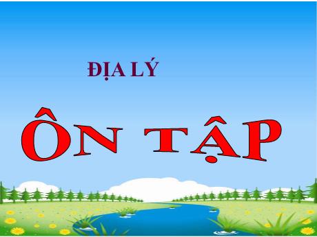 Bài giảng Lịch sử và Địa lí Lớp 4 - Bài 23: Ôn tập