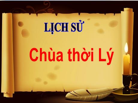 Bài giảng Lịch sử và Địa lí Lớp 4 - Bài: Chùa thời Lý - Năm học 2022-2023