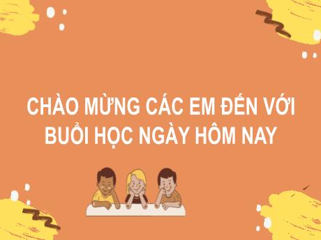 Bài giảng Tiếng Việt Lớp 2 (Đọc) Sách Kết nối tri thức - Bài 23: Bóp nát quả cam (Tiết 1+2)