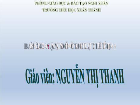 Bài giảng Tiếng Việt Lớp 2 (Kết nối tri thức) - Bài 24: Nặn đồ chơi (Tiết 4) - Nguyễn Thị Thanh