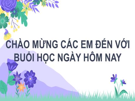 Bài giảng Tiếng Việt Lớp 2 (Kết nối tri thức) - Bài 29: Hồ Gươm (Tiết 4)