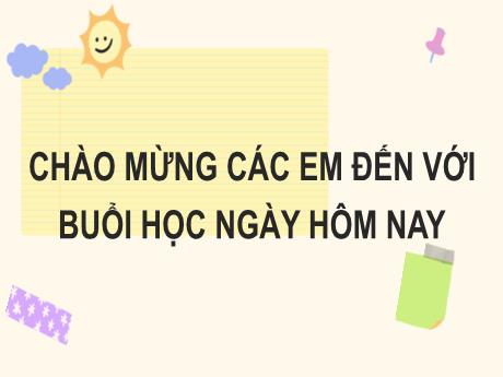 Bài giảng Tiếng Việt Lớp 2 (Luyện từ và câu) Sách Kết nối tri thức - Bài 2: Mùa nước nổi (Tiết 4)