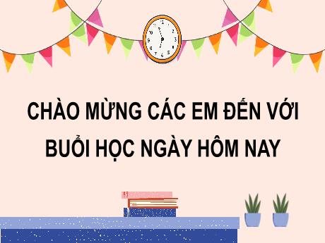 Bài giảng Tiếng Việt Lớp 2 (Luyện từ và câu) Sách Kết nối tri thức - Bài 22: Thư gửi bố ngoài đảo (Tiết 4) - Năm học 2024-2025