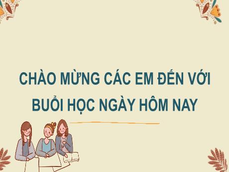 Bài giảng Tiếng Việt Lớp 2 (Luyện từ và câu) Sách Kết nối tri thức - Bài 26: Trên các miền đất nước (Tiết 4)