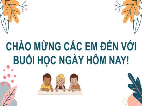 Bài giảng Tiếng Việt Lớp 2 (Nói và nghe) Sách Kết nối tri thức - Bài 1: Chuyện bốn mùa (Tiết 4) - Năm học 2024-2025