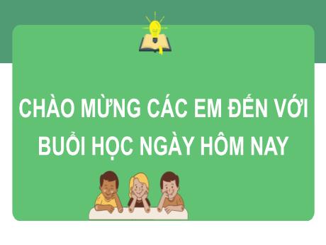 Bài giảng Tiếng Việt Lớp 2 (Viết) Sách Kết nối tri thức - Bài 22: Thư gửi bố ngoài đảo (Tiết 3)