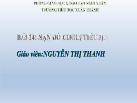 Bài giảng Tiếng Việt Lớp 2 (Viết) Sách Kết nối tri thức - Bài 24: Nặn đồ chơi (Tiết 3) - Nguyễn Thị Thanh