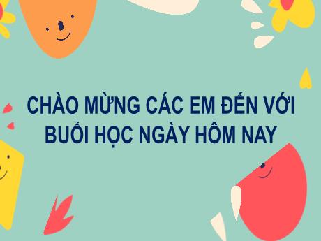 Bài giảng Tiếng Việt Lớp 2 (Viết) Sách Kết nối tri thức - Bài 28: Trò chơi của bố (Tiết 3)