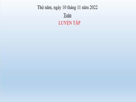 Bài giảng Toán Lớp 2 - Bài 19: Luyện tập Phép cộng, phép trừ có nhớ trong phạm vi 100 (Tiết 3) - Năm học 2022-2023