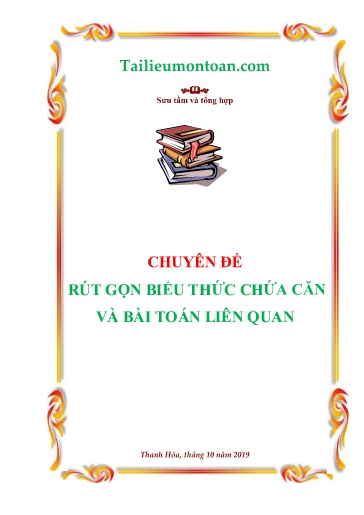 Chuyên đề Rút gọn biểu thức chưa căn và bài Toán liên quan - Năm học 2019-2020