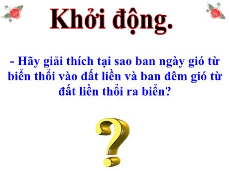 Bài giảng Khoa học Lớp 4 - Bài 38: Gió nhẹ, gió mạnh. Phòng chống bão