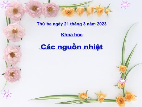 Bài giảng môn Khoa học Lớp 4 - Bài: Các nguồn nhiệt - Năm học 2022-2023