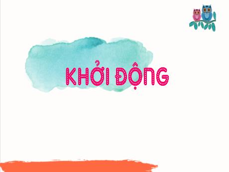 Bài giảng Tiếng Việt Lớp 4 - Bài: Viết đoạn văn nêu ý kiến