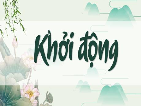 Bài giảng Tiếng Việt Lớp 4 (Đọc) - Bài: Anh Ba