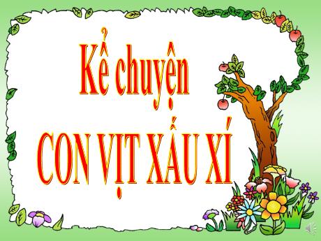 Bài giảng Tiếng Việt Lớp 4 (Kể chuyện) - Tuần 22, Bài: Con vịt xấu xí - Nguyễn Thị Bích Thủy