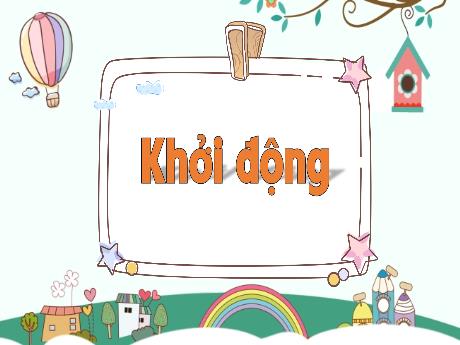Bài giảng Tiếng Việt Lớp 4 (Luyện từ và câu) - Tiết 8: Danh từ chung, danh từ riêng - Năm học 2023-2024