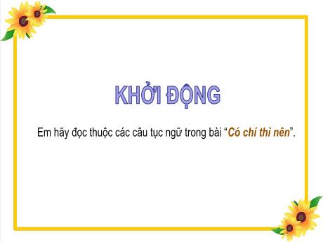 Bài giảng Tiếng Việt Lớp 4 (Luyện từ và câu) - Tuần 12, Bài: Mở rộng vốn từ Ý chí. Nghị lực - Nguyễn Thị Bích Thủy