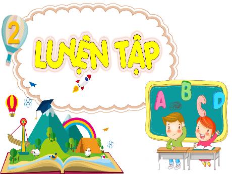 Bài giảng Toán Lớp 4 - Bài 10: Luyện tập (Tiết 3)