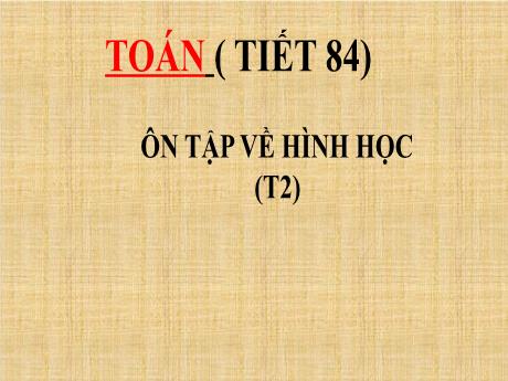 Bài giảng Toán Lớp 4 - Bài: Ôn tập về Hình học (Tiết 2)