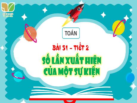 Bài giảng Toán Lớp 4 (Kết nối tri thức) - Bài 51: Số lần xuất hiện của 1 sự kiện (Tiết 2)